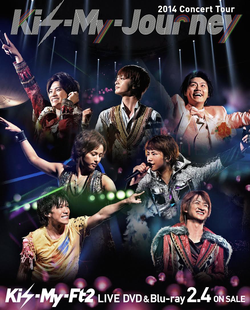 LIVE DVD & Blu-ray 『2014Concert Tour Kis-My-Journey』 | Kis-My 