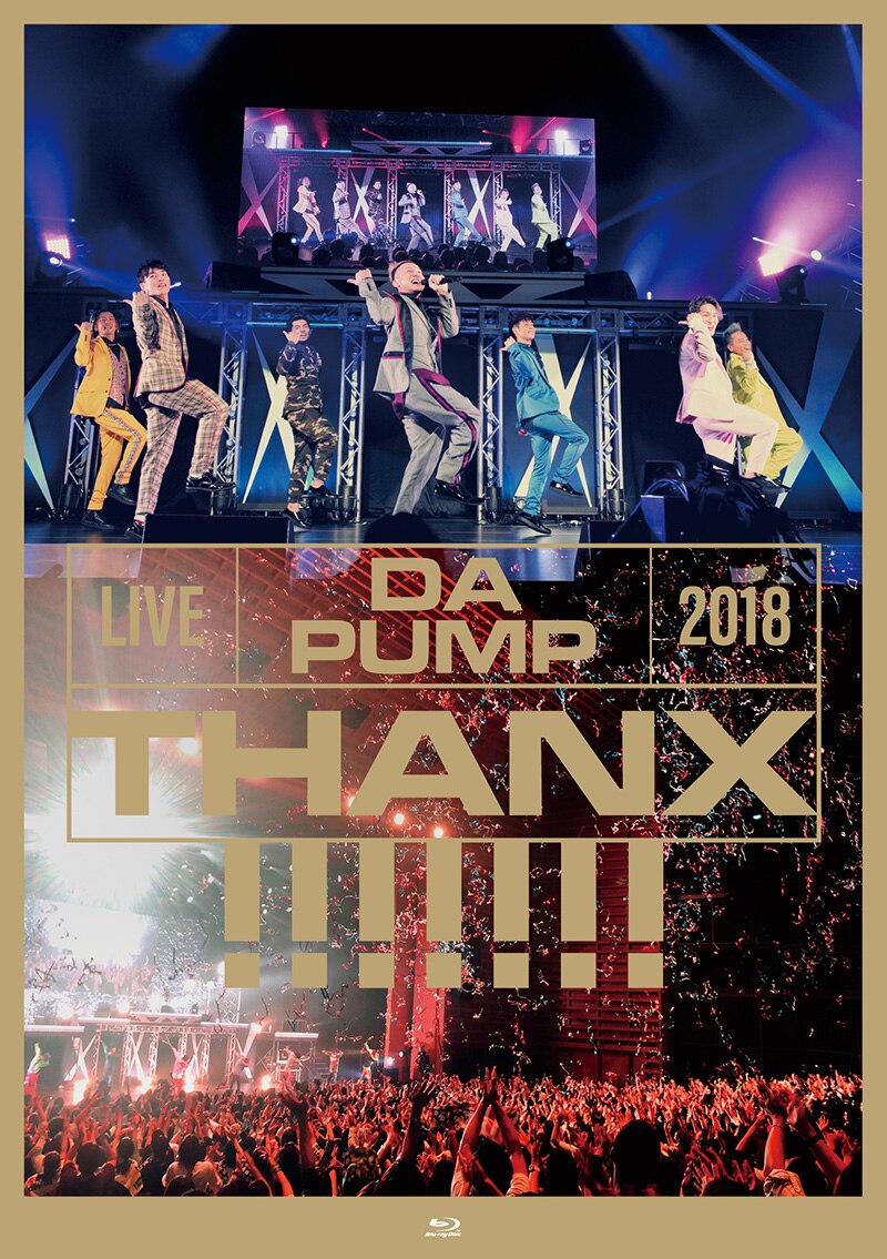 NEWS[【ティザー公開】LIVE DVD u0026 Blu-ray「LIVE DA PUMP 2018 THANX!!!!!!! at 東京国際フォーラム  ホールA」発売中！]| DA PUMP